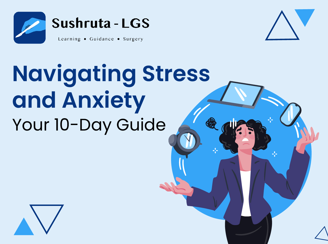 Navigating Stress and Anxiety: Your 10-Day Guide