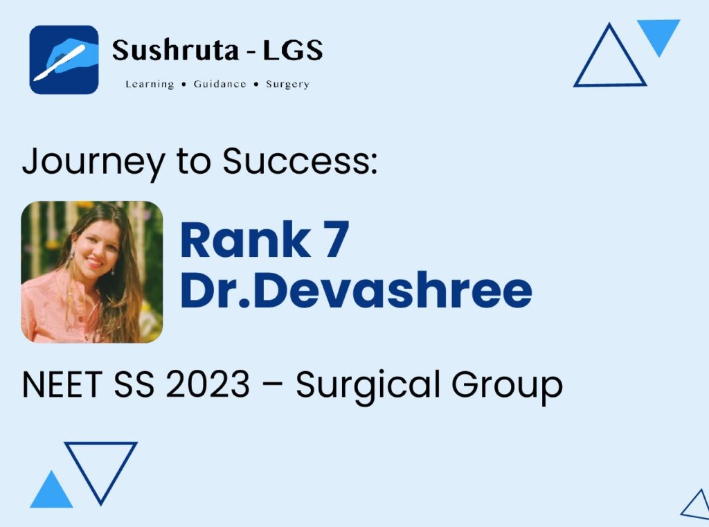 Journey to Success: Rank 7 – Dr. Devashree – NEET SS 2023 – Surgical Group