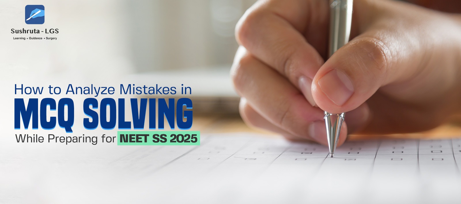 How to Analyze Mistakes in MCQ Solving While Preparing for NEET SS 2025